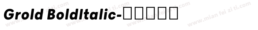Grold BoldItalic字体转换